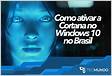 Como ativar Cortana no Windows 10 Home Single Languag